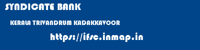 SYNDICATE BANK  KERALA TRIVANDRUM KADAKKAVOOR   ifsc code
